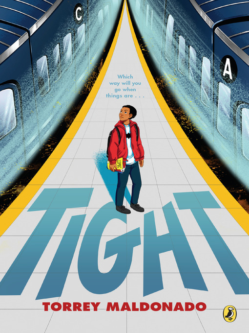 Title details for Tight by Torrey Maldonado - Available
